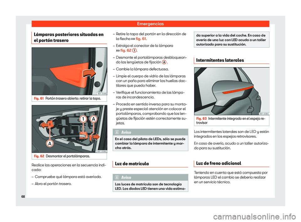 Seat Arona 2019  Manual de instrucciones (in Spanish) Emergencias
L