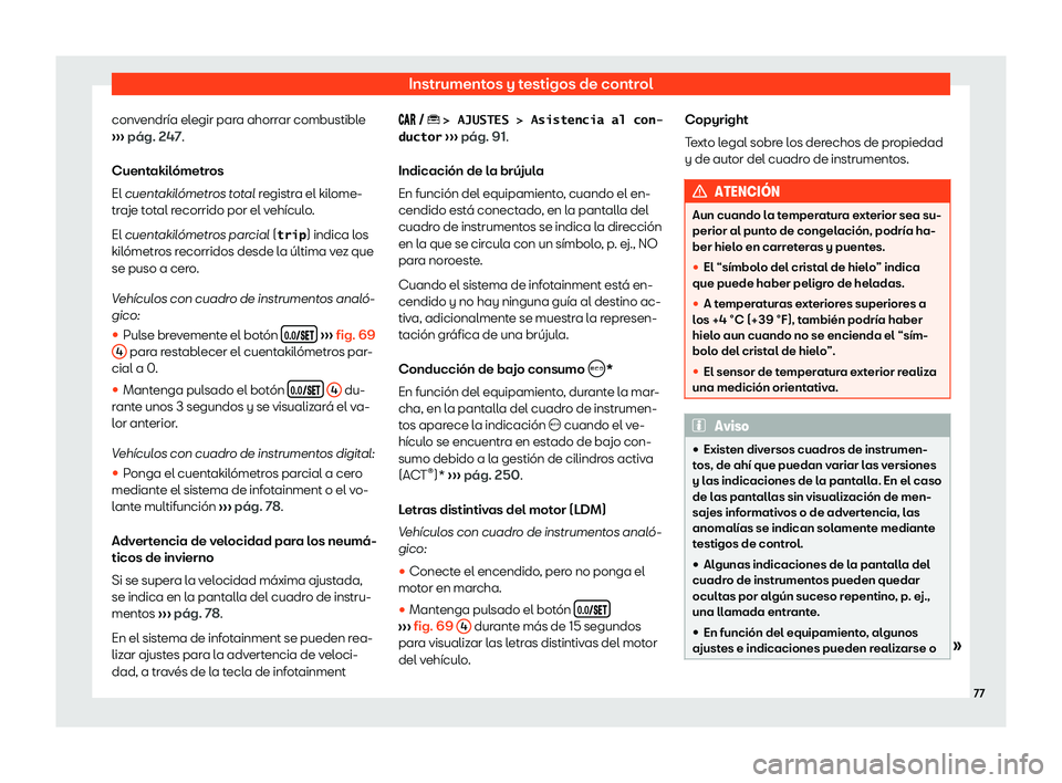 Seat Arona 2019  Manual de instrucciones (in Spanish) Instrumentos y testigos de control
convendr