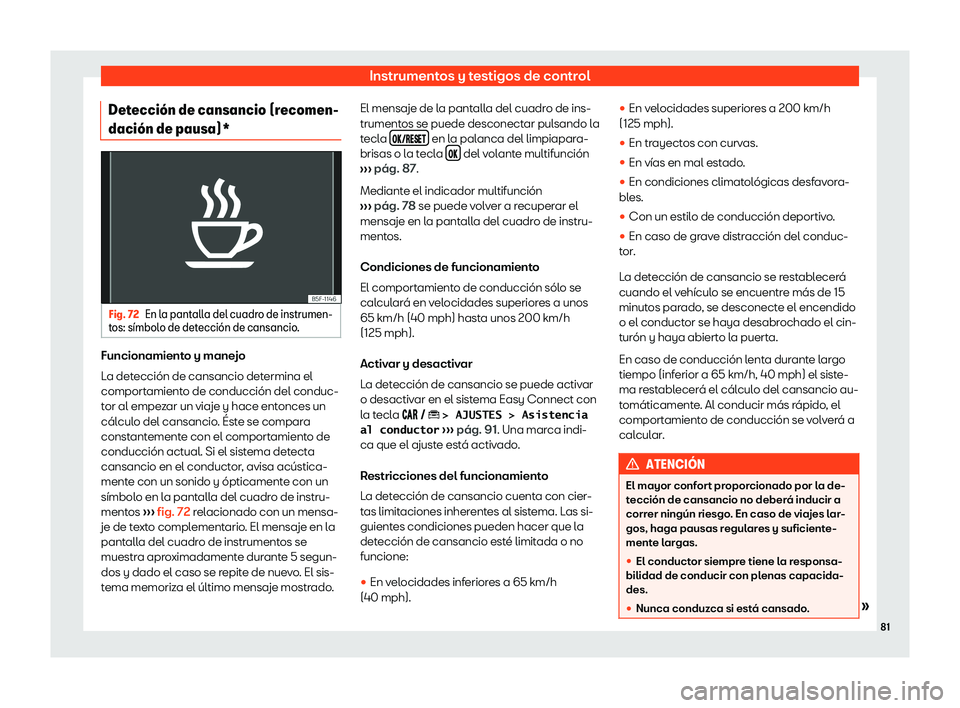 Seat Arona 2019  Manual de instrucciones (in Spanish) Instrumentos y testigos de control
Detecci