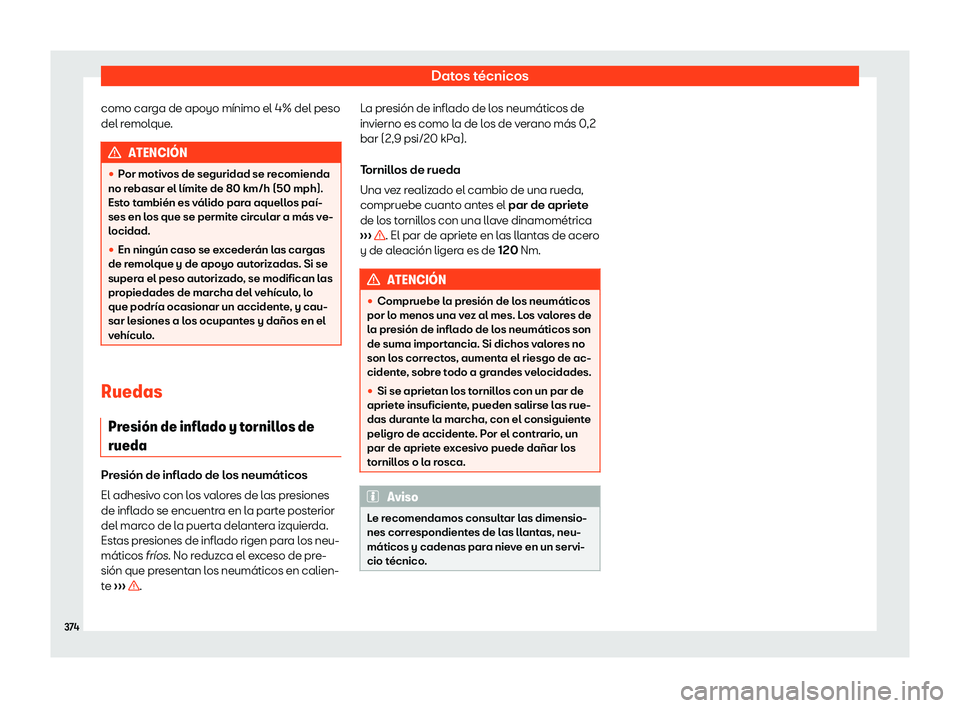 Seat Arona 2018 Manual de instrucciones (in Spanish) Datos t Seat Arona 2018 Manual de instrucciones (in Spanish) Datos t