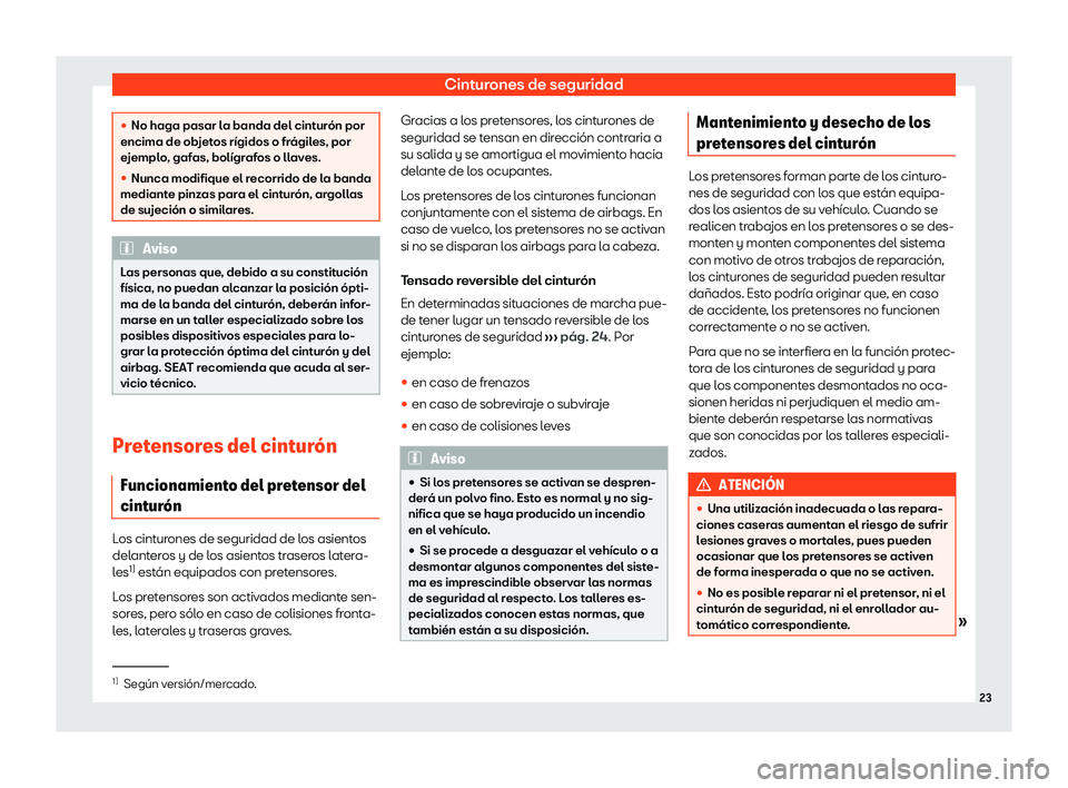 Seat Ateca 2020  Manual de instrucciones (in Spanish) Cinturones de seguridad
