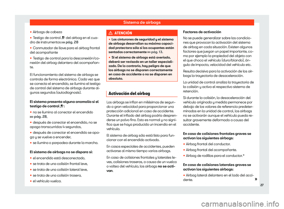 Seat Ateca 2020  Manual de instrucciones (in Spanish) Sistema de airbags
