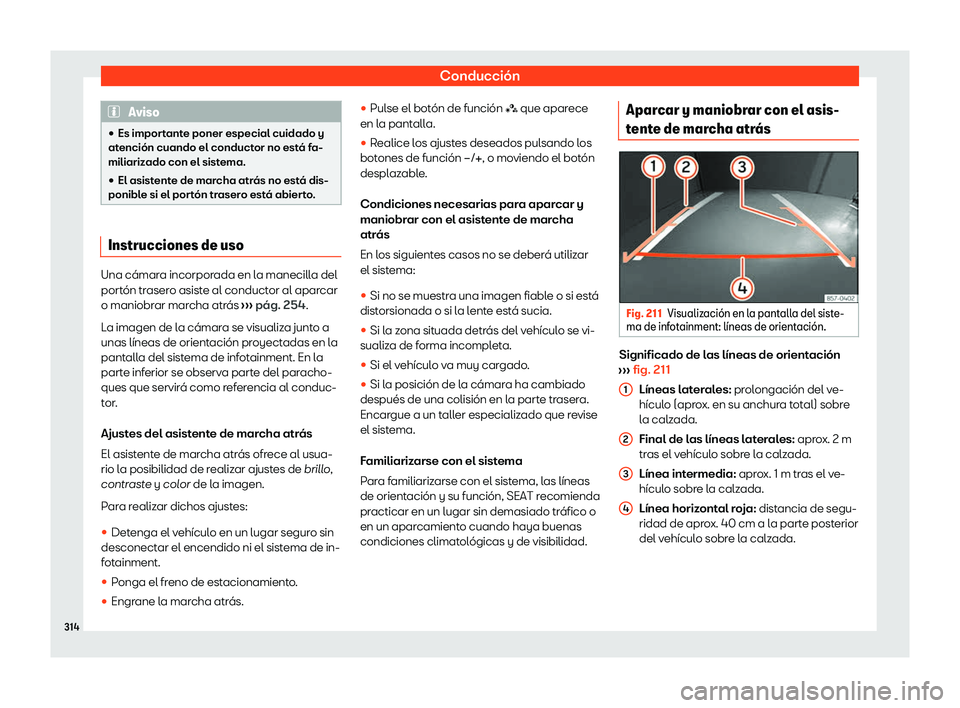 Seat Ateca 2020  Manual de instrucciones (in Spanish) Conducción
Aviso
