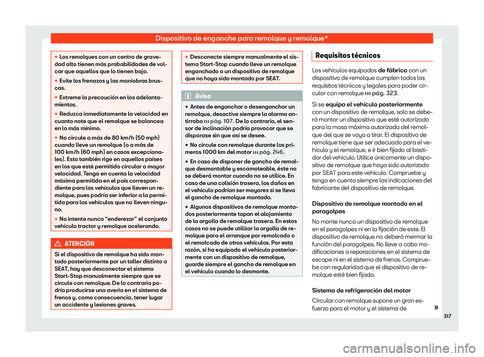 Seat Ateca 2020  Manual de instrucciones (in Spanish) Dispositivo de enganche para remolque y remolque*
