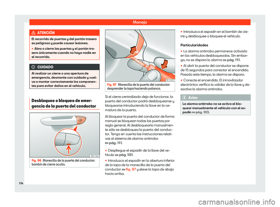 Seat Ateca 2019  Manual de instrucciones (in Spanish) Manejo
ATENCI