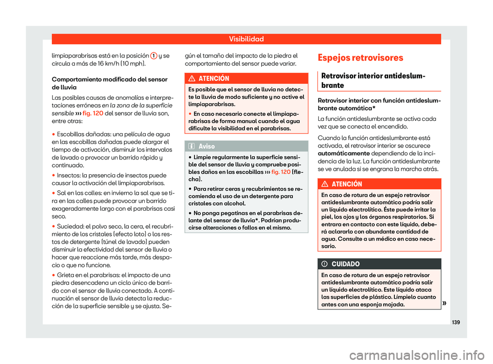 Seat Ateca 2019  Manual de instrucciones (in Spanish) Visibilidad
limpiaparabrisas est