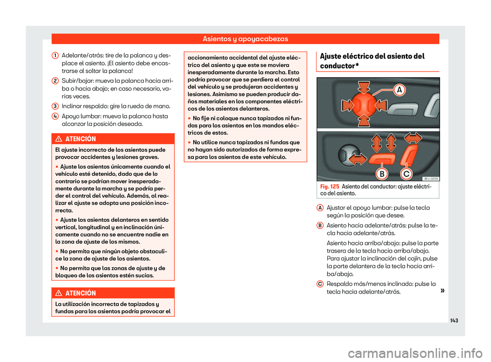 Seat Ateca 2019  Manual de instrucciones (in Spanish) Asientos y apoyacabezas
Adelante/atr