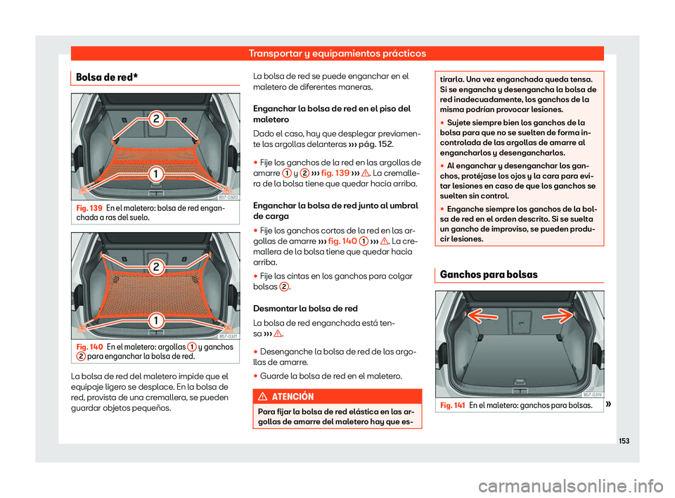 Seat Ateca 2019  Manual de instrucciones (in Spanish) Transportar y equipamientos pr