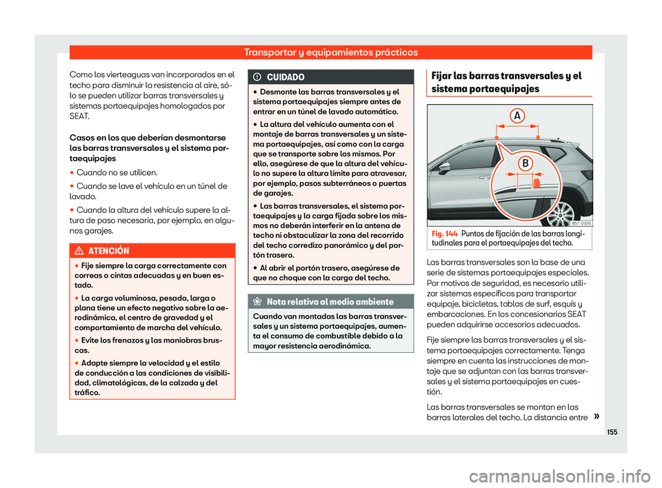 Seat Ateca 2019  Manual de instrucciones (in Spanish) Transportar y equipamientos pr