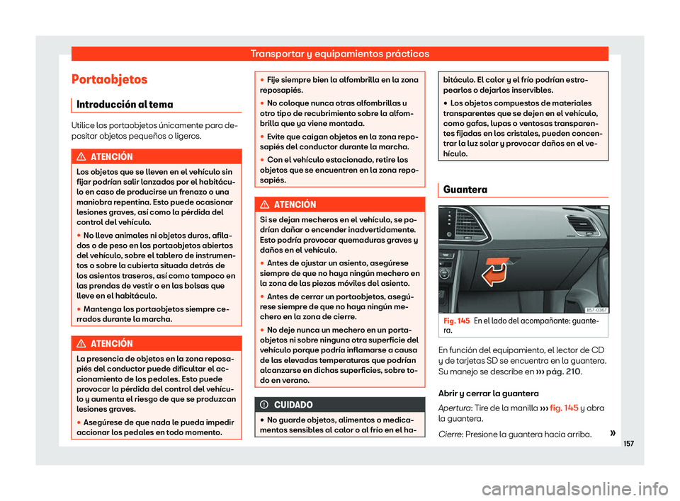 Seat Ateca 2019  Manual de instrucciones (in Spanish) Transportar y equipamientos pr