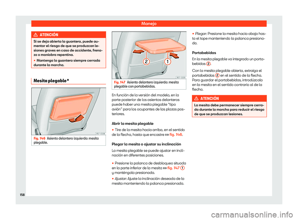 Seat Ateca 2019  Manual de instrucciones (in Spanish) Manejo
ATENCI