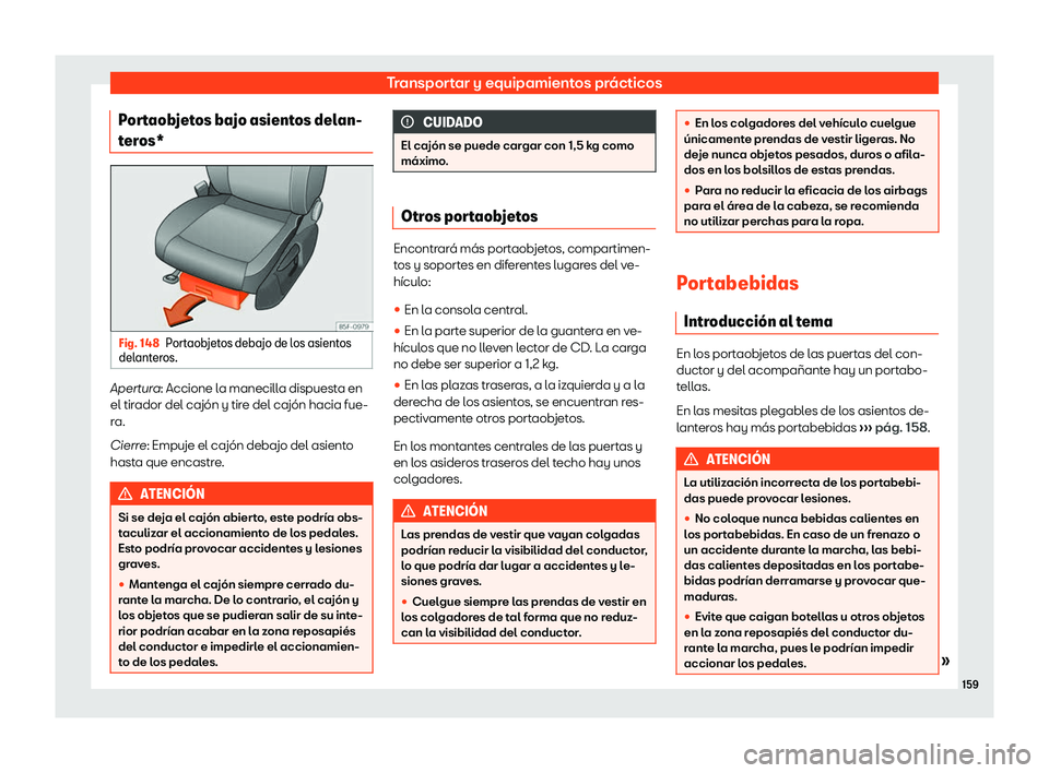 Seat Ateca 2019  Manual de instrucciones (in Spanish) Transportar y equipamientos pr