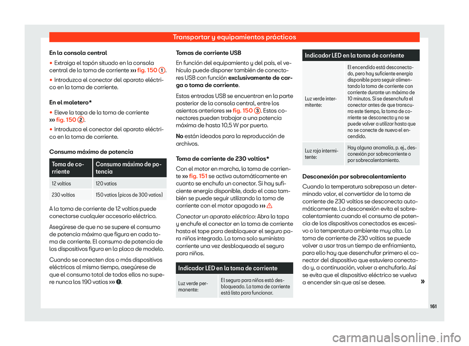 Seat Ateca 2019  Manual de instrucciones (in Spanish) Transportar y equipamientos pr