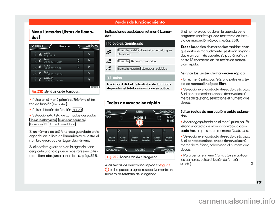 Seat Ateca 2019  Manual de instrucciones (in Spanish) Modos de funcionamiento
Men