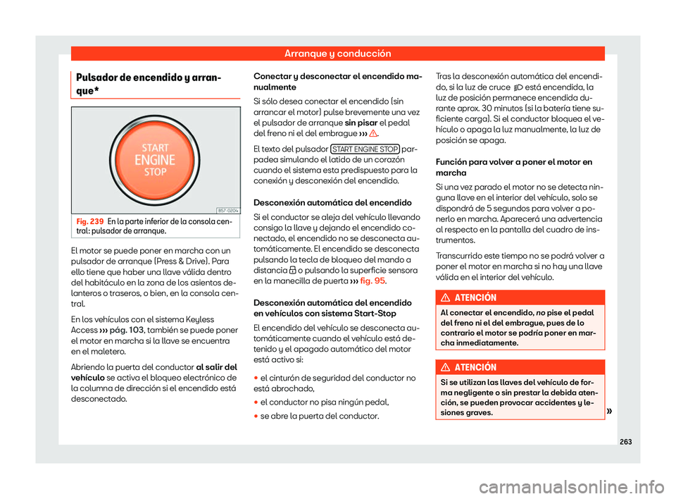 Seat Ateca 2019  Manual de instrucciones (in Spanish) Arranque y conducci
