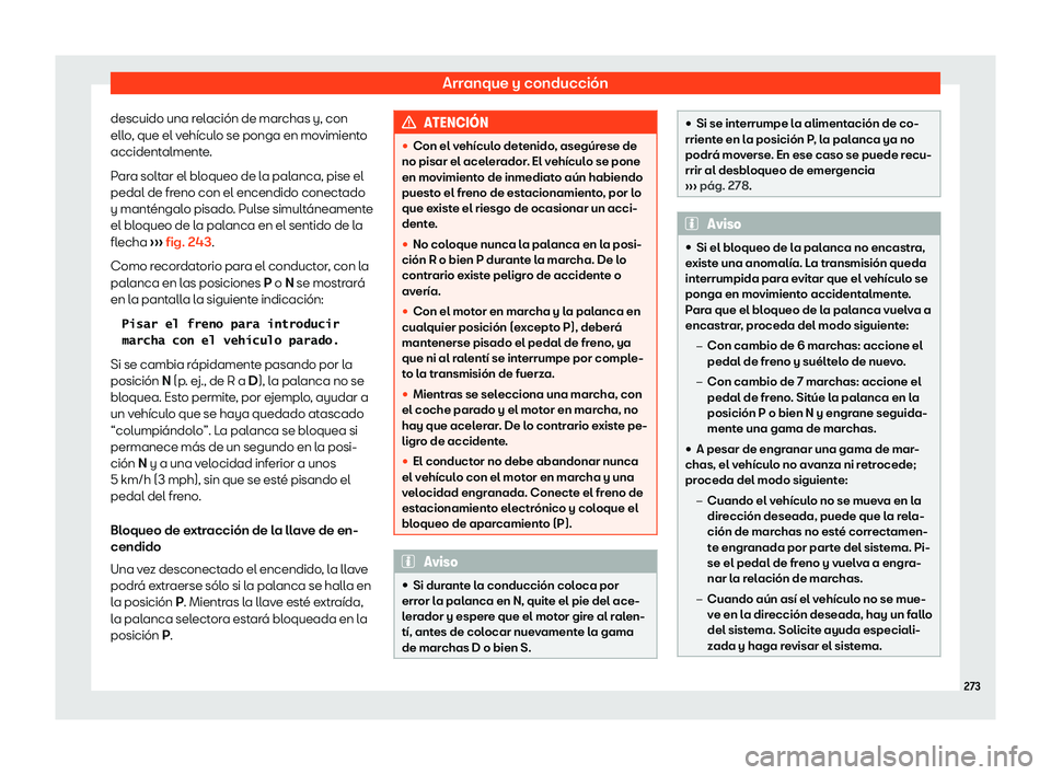 Seat Ateca 2019 Manual de instrucciones (in Spanish) Arranque y conducci Seat Ateca 2019 Manual de instrucciones (in Spanish) Arranque y conducci