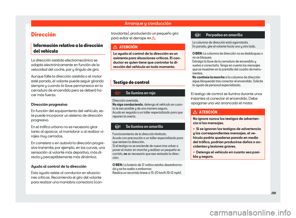 Seat Ateca 2019 Manual de instrucciones (in Spanish) Arranque y conducci Seat Ateca 2019 Manual de instrucciones (in Spanish) Arranque y conducci