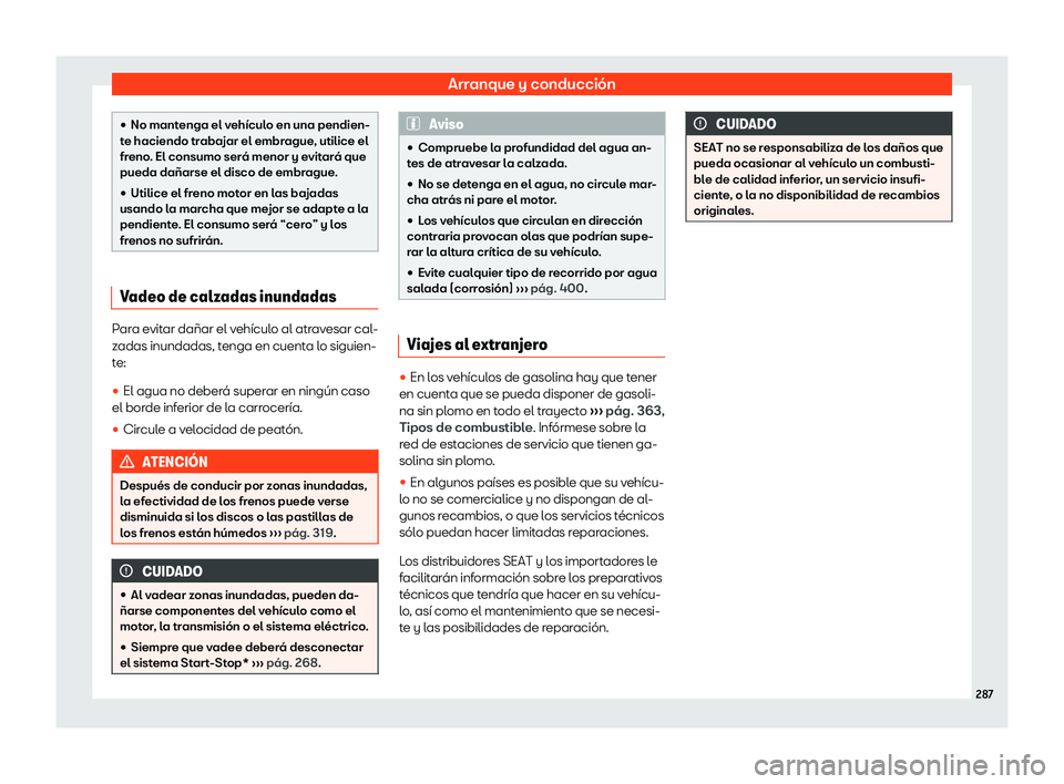 Seat Ateca 2019 Manual de instrucciones (in Spanish) Arranque y conducci Seat Ateca 2019 Manual de instrucciones (in Spanish) Arranque y conducci