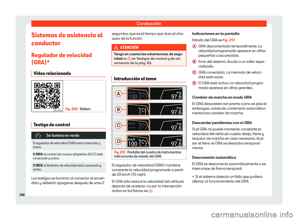 Seat Ateca 2019 Manual de instrucciones (in Spanish) Conducci Seat Ateca 2019 Manual de instrucciones (in Spanish) Conducci