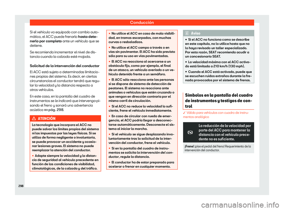 Seat Ateca 2019  Manual de instrucciones (in Spanish) Conducci