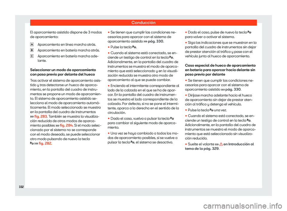Seat Ateca 2019  Manual de instrucciones (in Spanish) Conducci