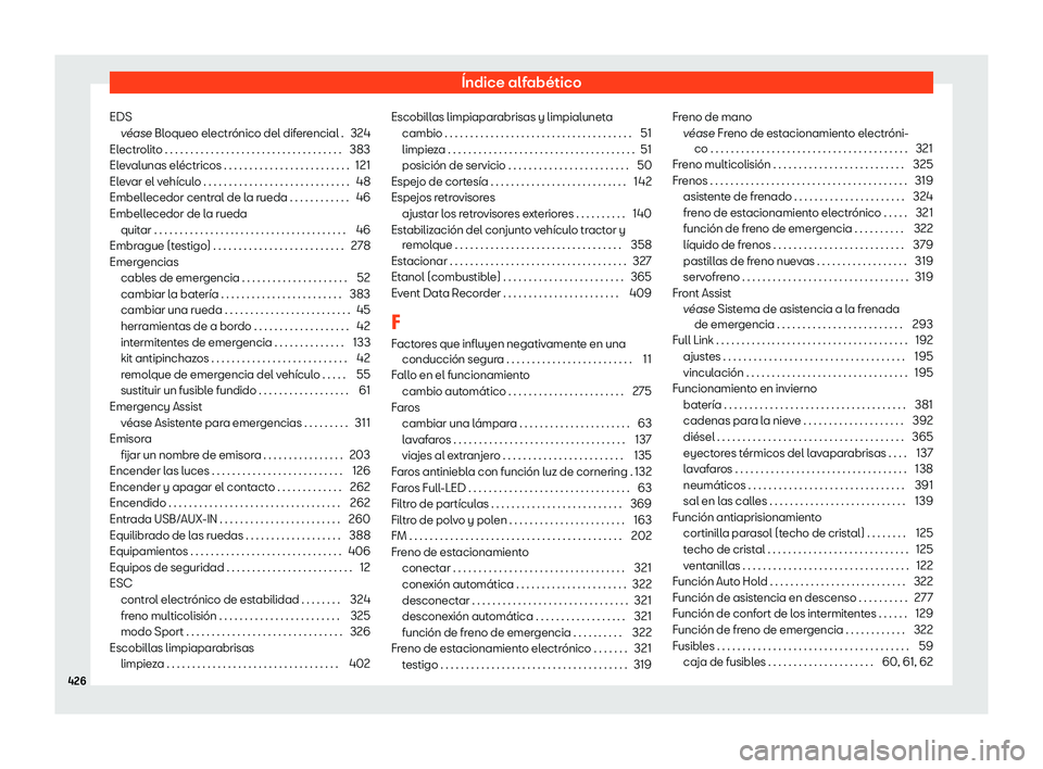 Seat Ateca 2019 Manual de instrucciones (in Spanish) Seat Ateca 2019 Manual de instrucciones (in Spanish)
