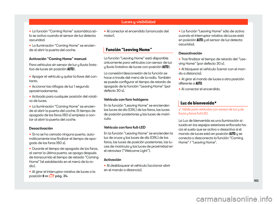 Seat Ateca 2018  Manual de instrucciones (in Spanish) Luces y visibilidad
