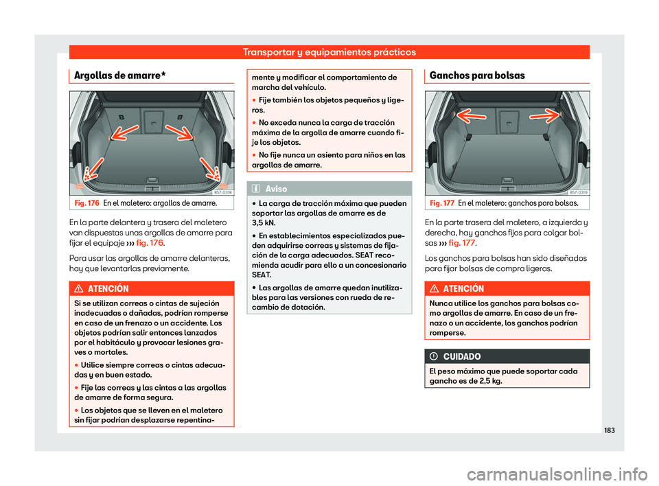 Seat Ateca 2018  Manual de instrucciones (in Spanish) Transportar y equipamientos pr