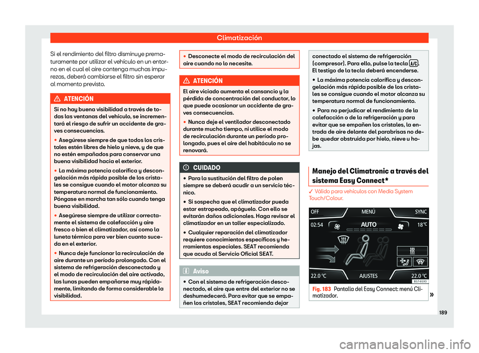 Seat Ateca 2018 Manual de instrucciones (in Spanish) Climatizaci Seat Ateca 2018 Manual de instrucciones (in Spanish) Climatizaci