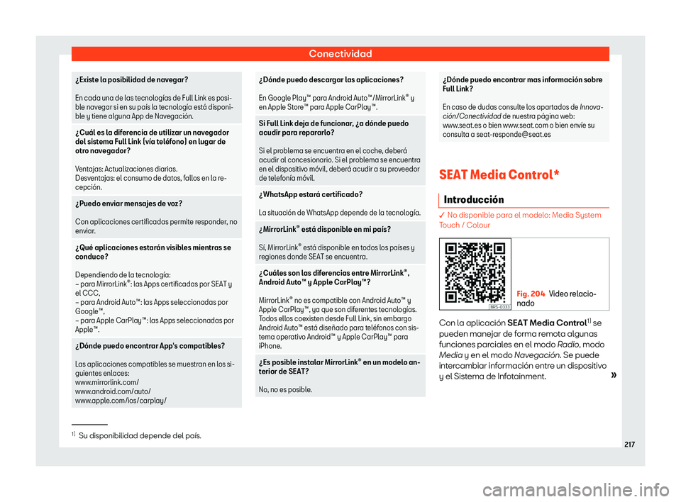 Seat Ateca 2018  Manual de instrucciones (in Spanish) Conectividad
