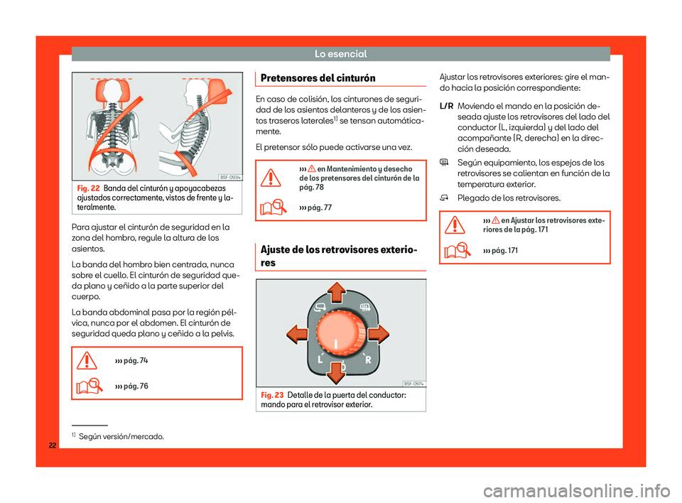 Seat Ateca 2018  Manual de instrucciones (in Spanish) Lo esencial
Fig. 22
Banda del cintur