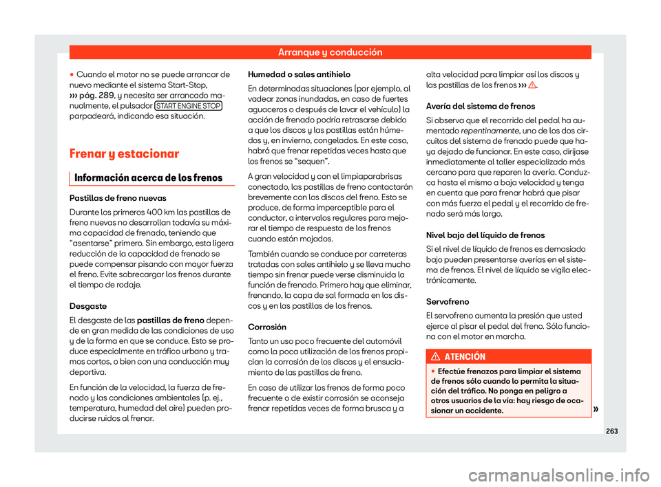 Seat Ateca 2018 Manual de instrucciones (in Spanish) Arranque y conducci Seat Ateca 2018 Manual de instrucciones (in Spanish) Arranque y conducci