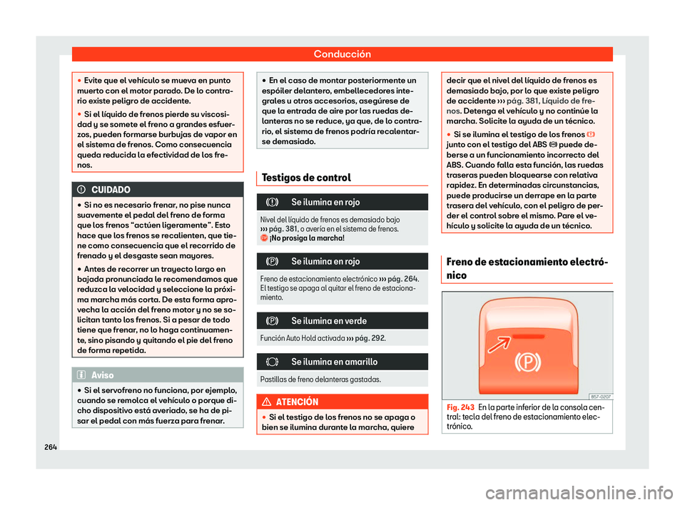 Seat Ateca 2018 Manual de instrucciones (in Spanish) Conducci Seat Ateca 2018 Manual de instrucciones (in Spanish) Conducci