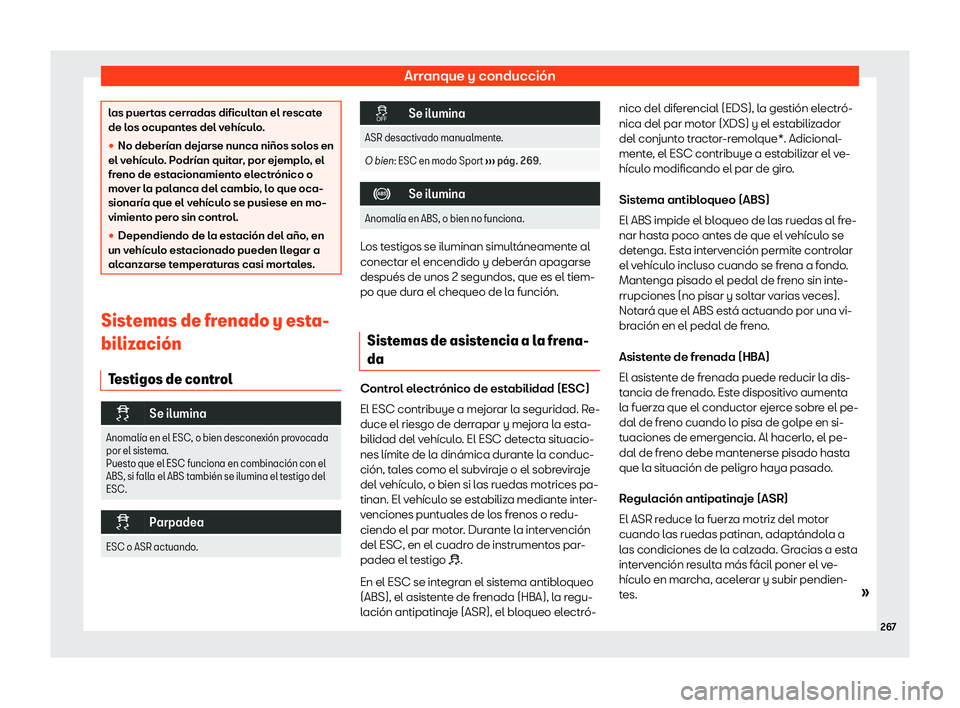 Seat Ateca 2018 Manual de instrucciones (in Spanish) Arranque y conducci Seat Ateca 2018 Manual de instrucciones (in Spanish) Arranque y conducci