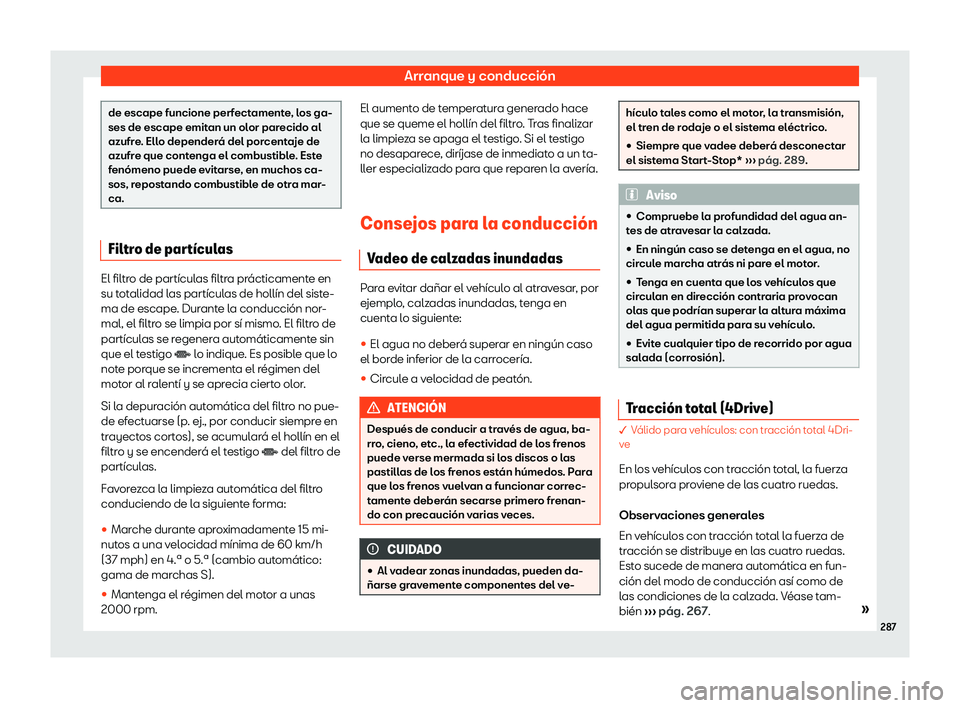 Seat Ateca 2018 Manual de instrucciones (in Spanish) Arranque y conducci Seat Ateca 2018 Manual de instrucciones (in Spanish) Arranque y conducci
