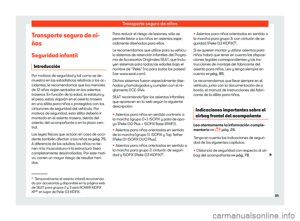 Seat Ateca 2018  Manual de instrucciones (in Spanish) Transporte seguro de ni