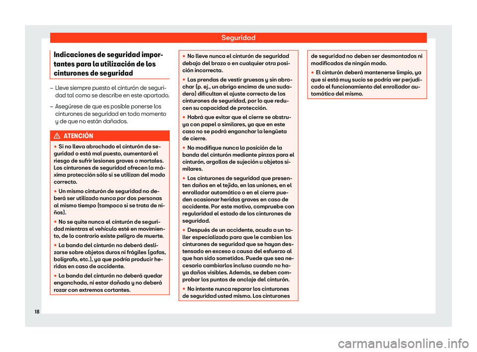 Seat Alhambra 2020  Manual de instrucciones (in Spanish) Seguridad
Indicaciones de seguridad impor-
t ant
es para la utilizaci