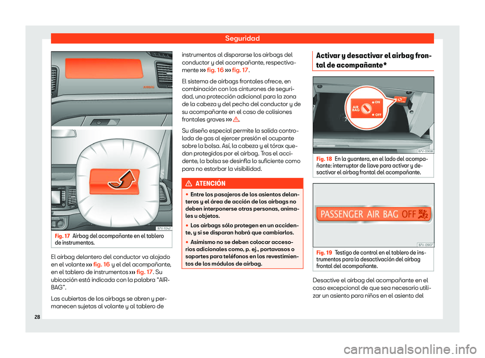 Seat Alhambra 2020  Manual de instrucciones (in Spanish) Seguridad
Fig. 17
Airbag del acompa