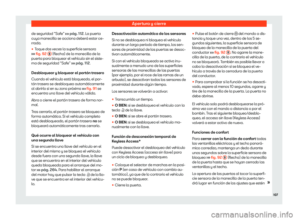 Seat Alhambra 2019  Manual de instrucciones (in Spanish) Apertura y cierre
de seguridad “Safe”  