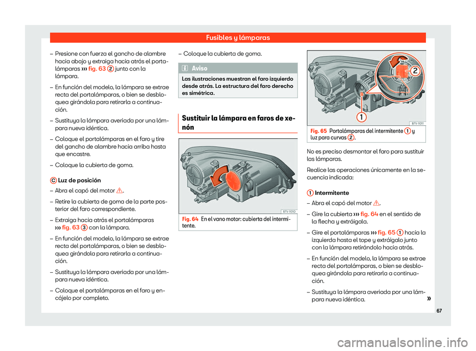 Seat Alhambra 2019  Manual de instrucciones (in Spanish) Fusibles y l