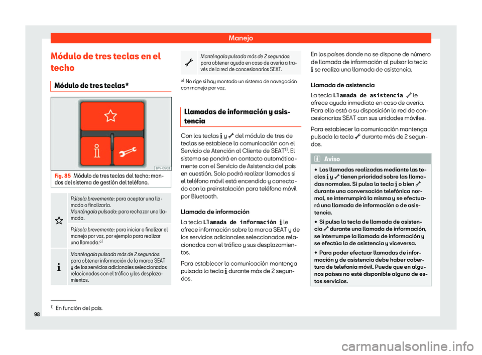 Seat Alhambra 2019  Manual de instrucciones (in Spanish) Manejo
M