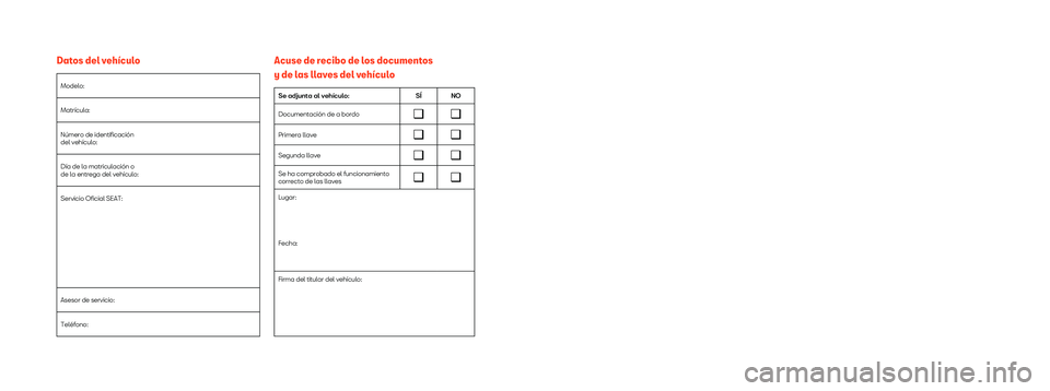 Seat Alhambra 2018  Manual de instrucciones (in Spanish) SEAT S.A. se preocupa constantemente por mantener todos sus tipos y modelos en un desarrollo continuo. Por ello le rogamos 
que comprenda que, en cualquier momento, puedan producirse modificaciones de