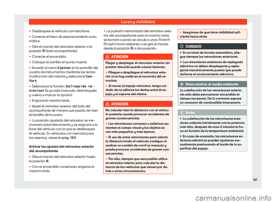 Seat Alhambra 2018  Manual de instrucciones (in Spanish) Luces y visibilidad
