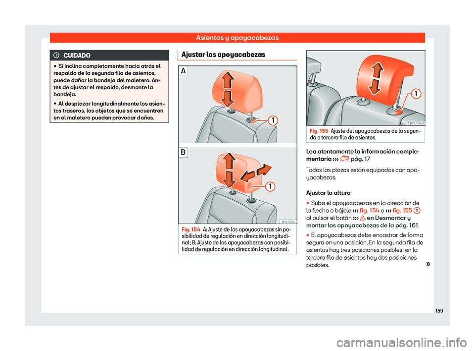Seat Alhambra 2018  Manual de instrucciones (in Spanish) Asientos y apoyacabezas
CUIDADO
