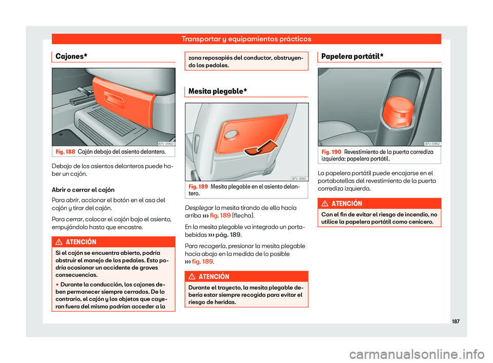 Seat Alhambra 2018 Manual de instrucciones (in Spanish) Transportar y equipamientos pr Seat Alhambra 2018 Manual de instrucciones (in Spanish) Transportar y equipamientos pr
