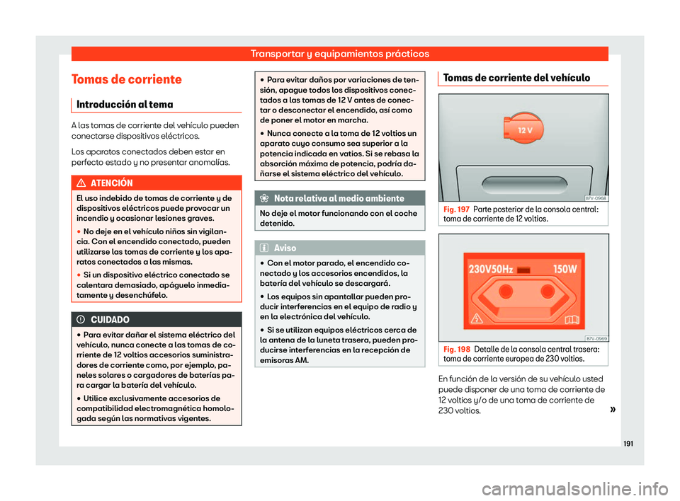 Seat Alhambra 2018  Manual de instrucciones (in Spanish) Transportar y equipamientos pr