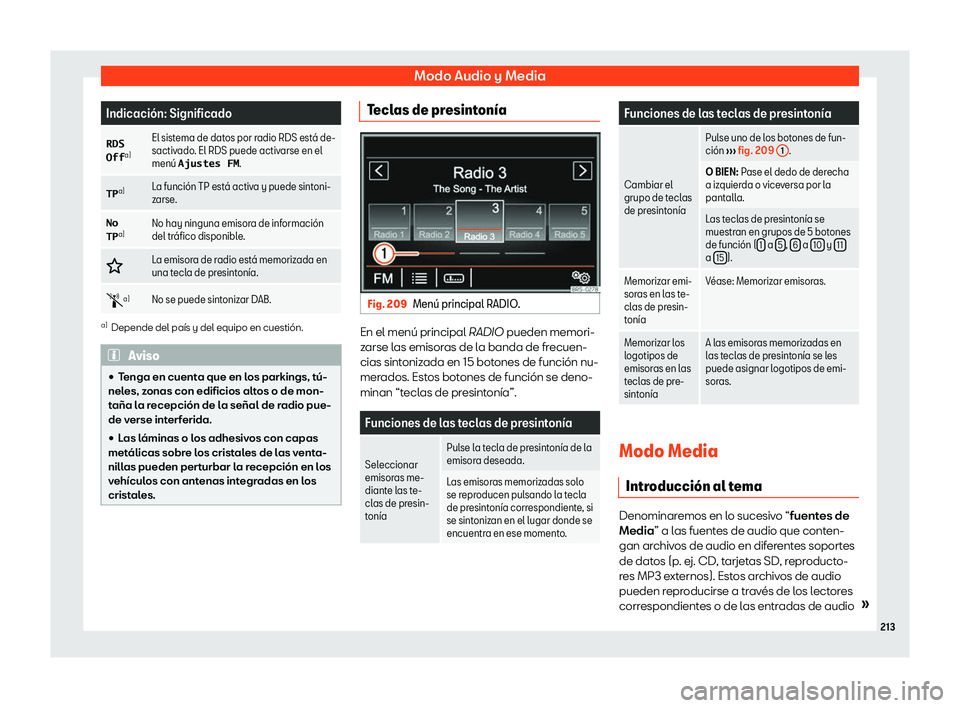 Seat Alhambra 2018 Manual de instrucciones (in Spanish) Modo Audio y Media
Indicaci Seat Alhambra 2018 Manual de instrucciones (in Spanish) Modo Audio y Media
Indicaci