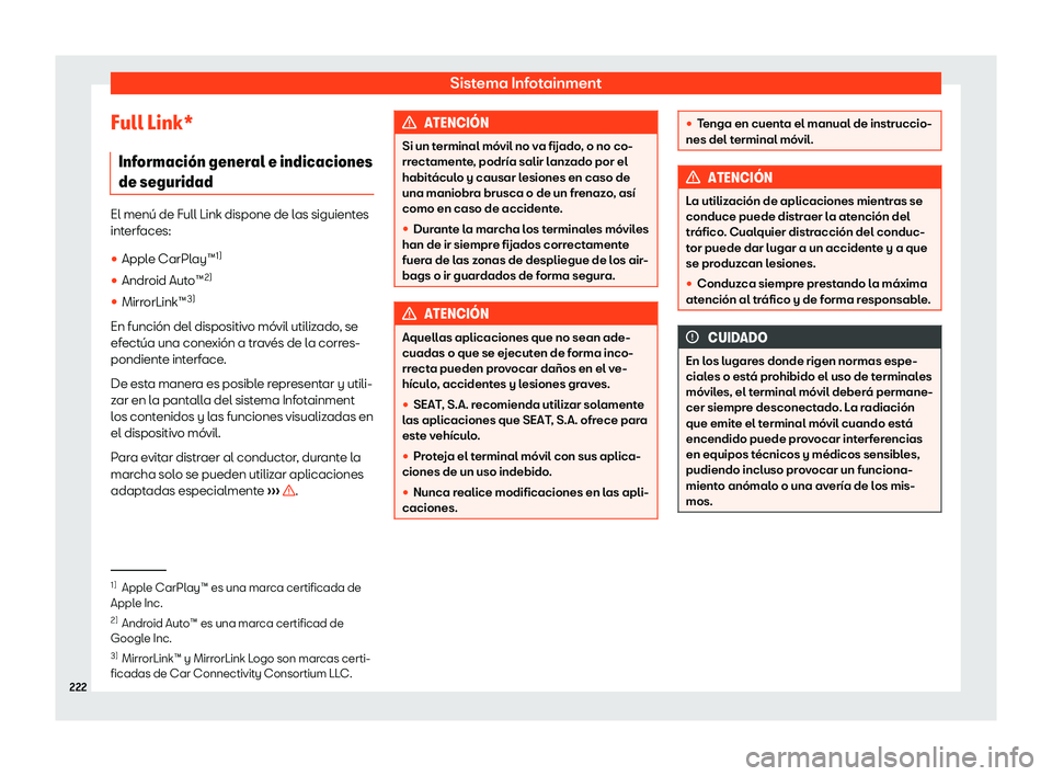 Seat Alhambra 2018  Manual de instrucciones (in Spanish) Sistema Infotainment
Full Link* Inf ormaci