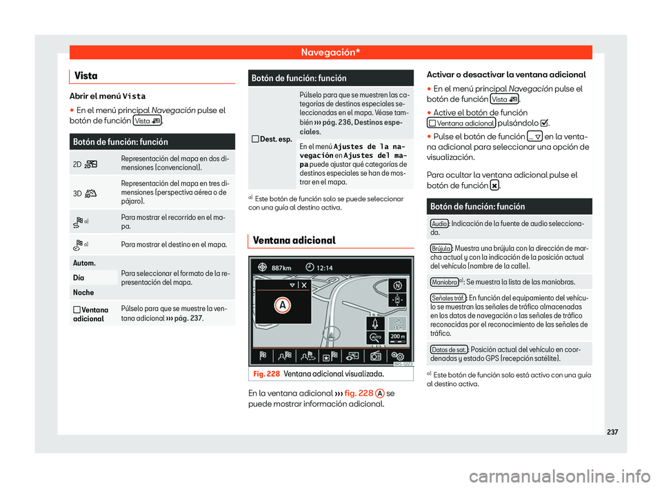 Seat Alhambra 2018 Manual de instrucciones (in Spanish) Navegaci Seat Alhambra 2018 Manual de instrucciones (in Spanish) Navegaci