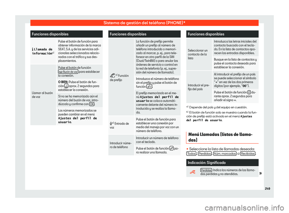 Seat Alhambra 2018 Manual de instrucciones (in Spanish) Sistema de gesti Seat Alhambra 2018 Manual de instrucciones (in Spanish) Sistema de gesti